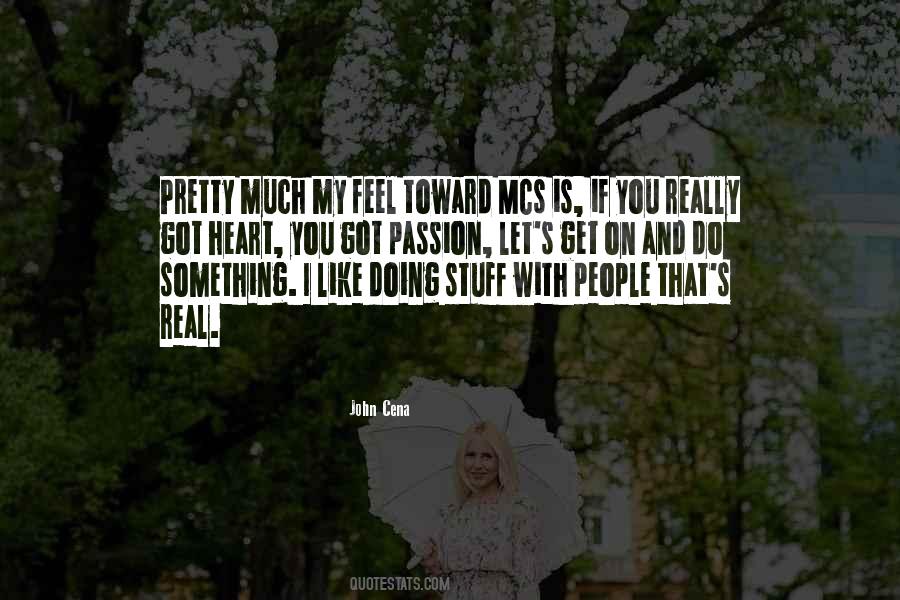 Feel Something Real Quotes #1215066