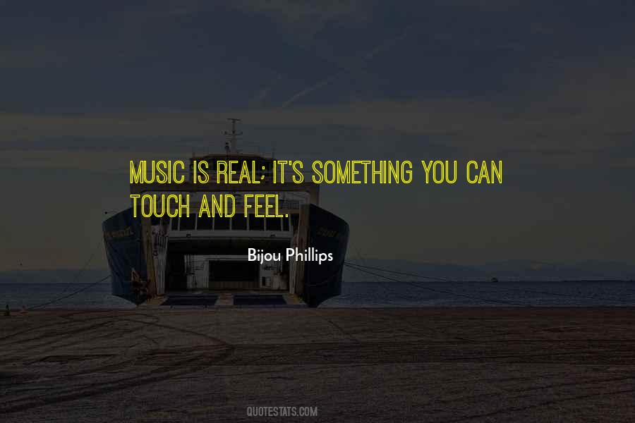Feel Something Real Quotes #474435