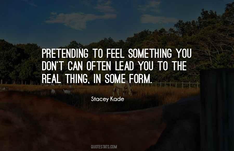 Feel Something Real Quotes #870614