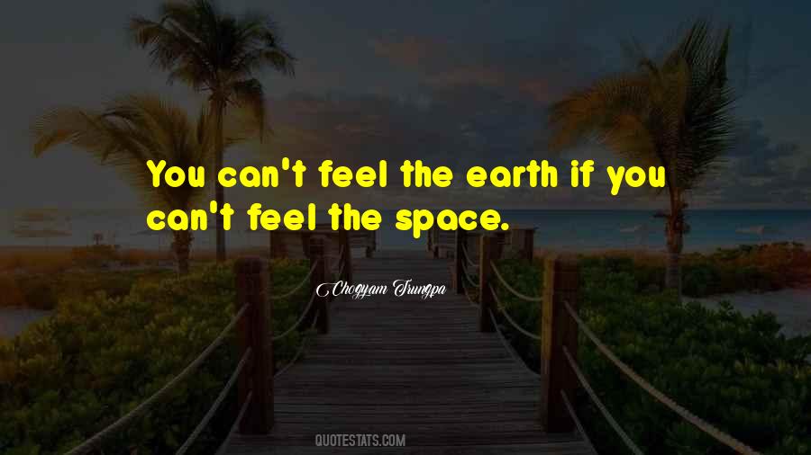 Feel The Earth Quotes #634499