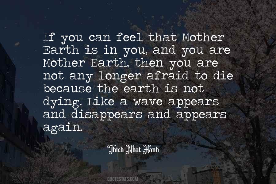 Feel The Earth Quotes #7826