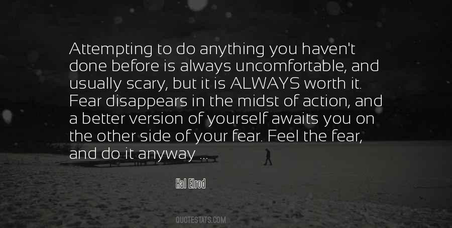 Feel The Fear Quotes #1292716