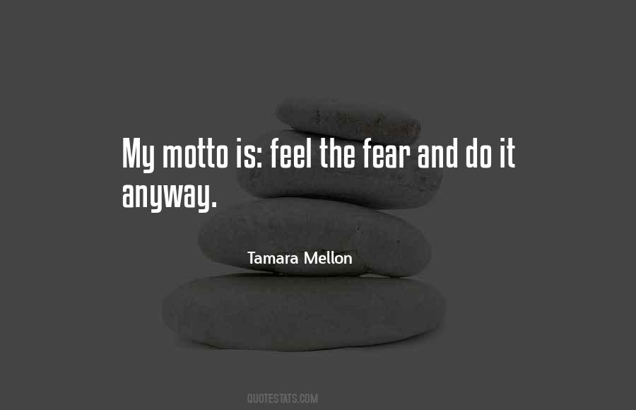 Feel The Fear Quotes #614820