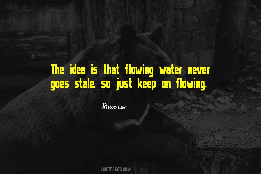 Keep Flowing Quotes #366702