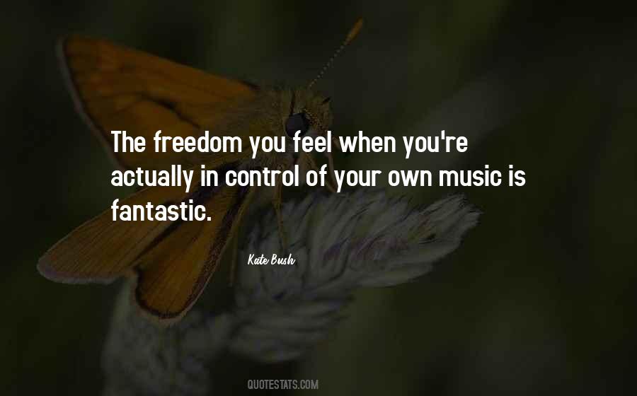 Feel The Freedom Quotes #261225