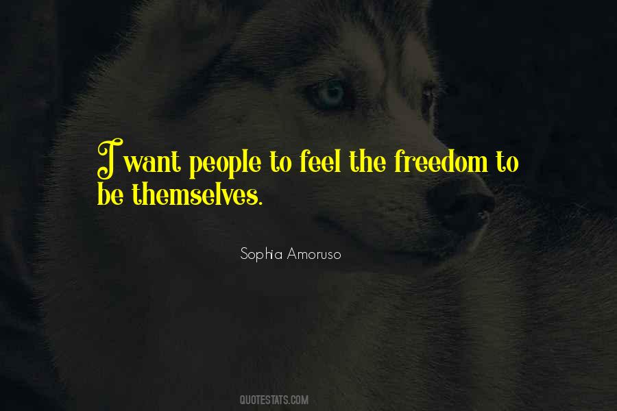 Feel The Freedom Quotes #28840