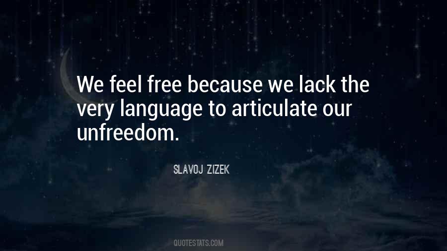 Feel The Freedom Quotes #404695