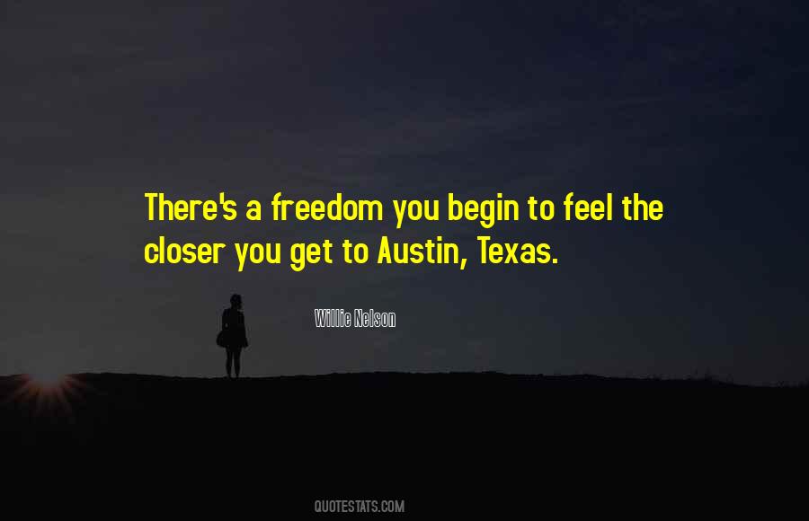 Feel The Freedom Quotes #841456