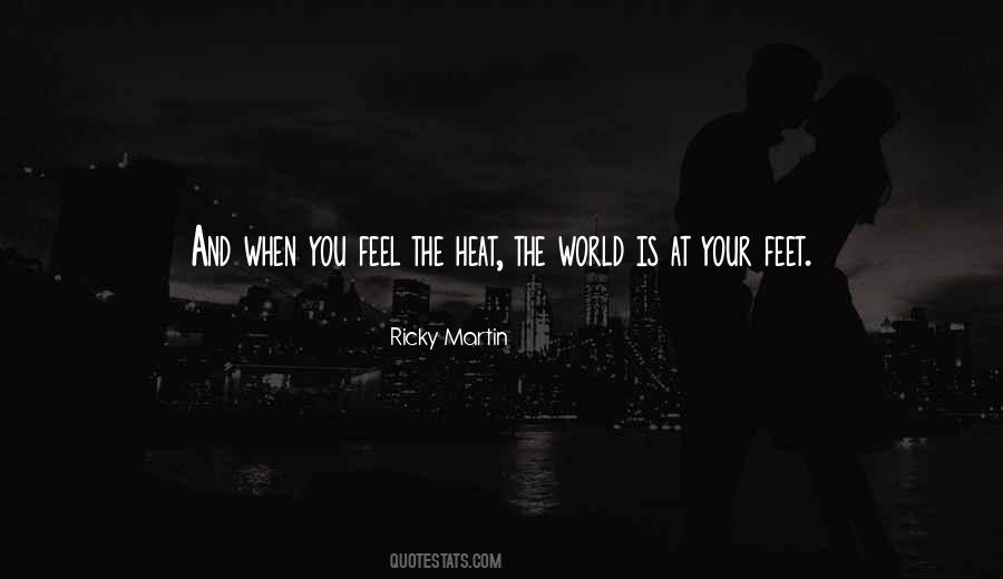 Feel The Heat Quotes #1167820