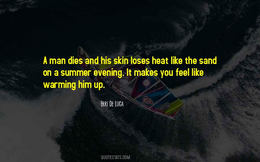 Feel The Heat Quotes #790687