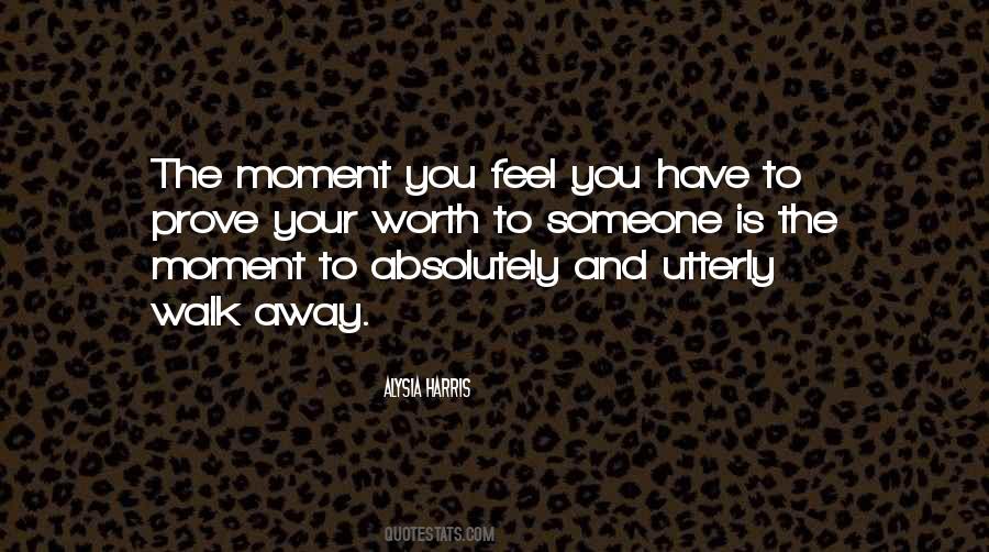 Feel The Moment Quotes #136651