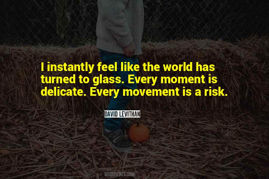 Feel The Moment Quotes #143590