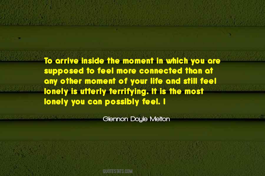 Feel The Moment Quotes #273262