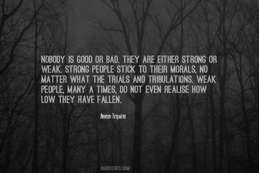 Weak And Strength Quotes #1251544