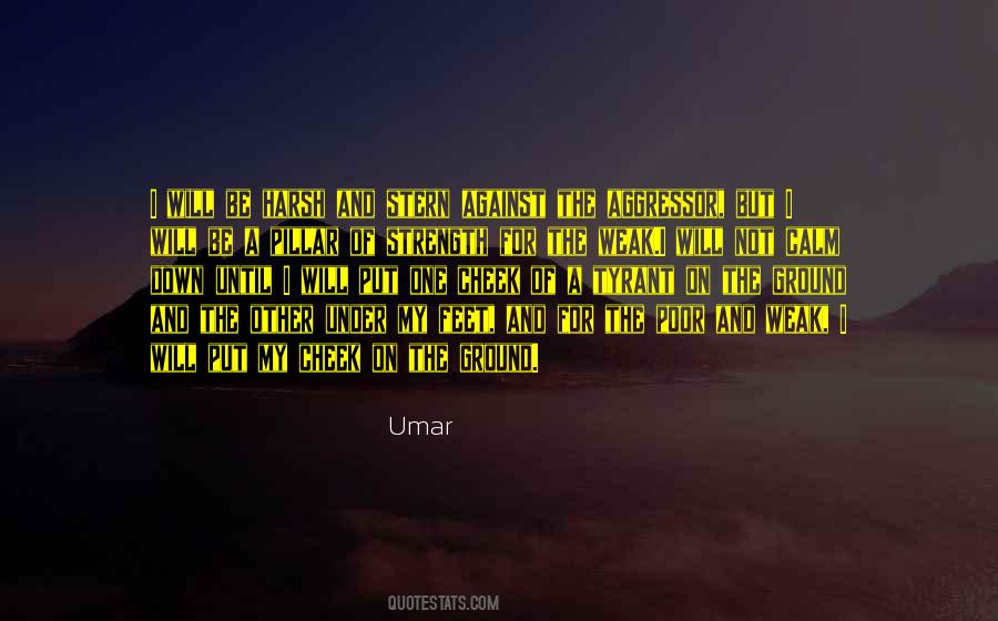 Weak And Strength Quotes #1418853