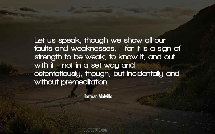 Weak And Strength Quotes #1544990