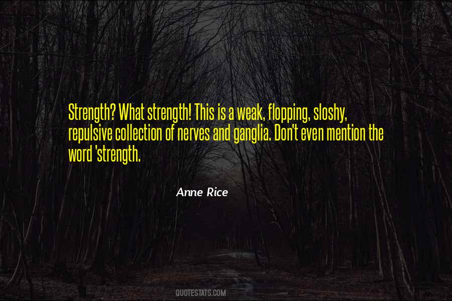 Weak And Strength Quotes #273345