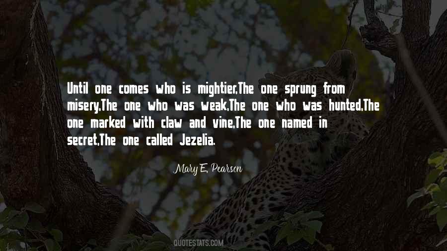 Weak And Strength Quotes #436558