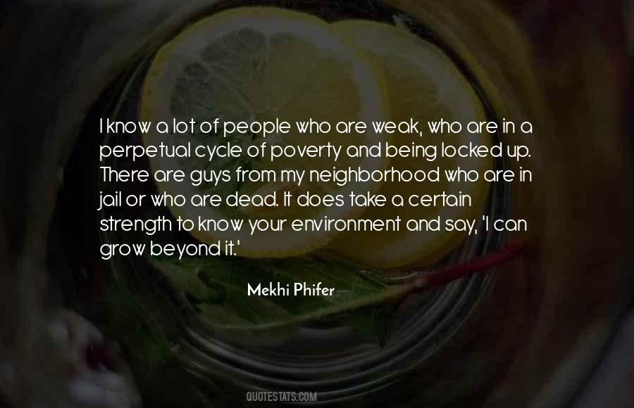 Weak And Strength Quotes #713240
