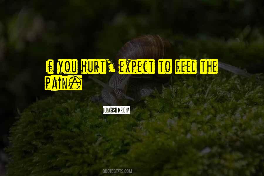 Feel The Pain Quotes #1598431