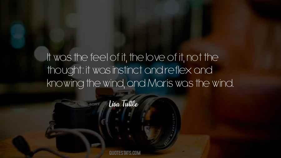 Feel The Wind Quotes #1131964