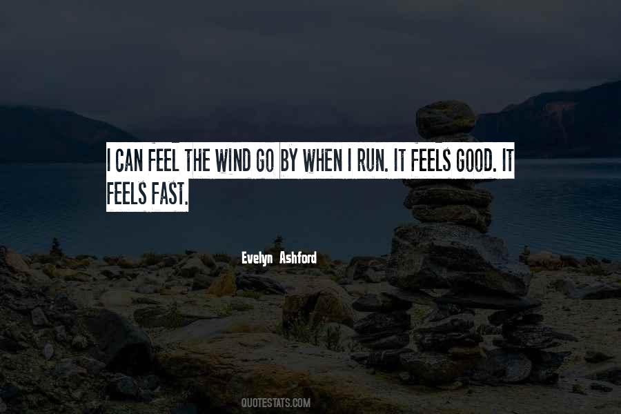 Feel The Wind Quotes #1520446