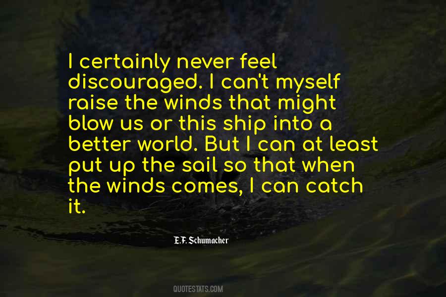 Feel The Wind Quotes #343981