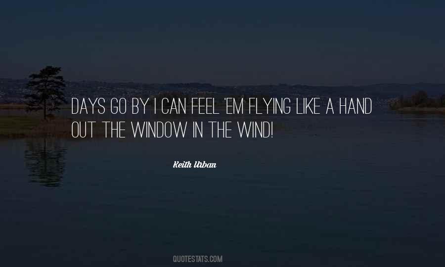 Feel The Wind Quotes #430930