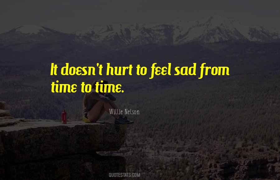 Feel Very Sad Quotes #208613