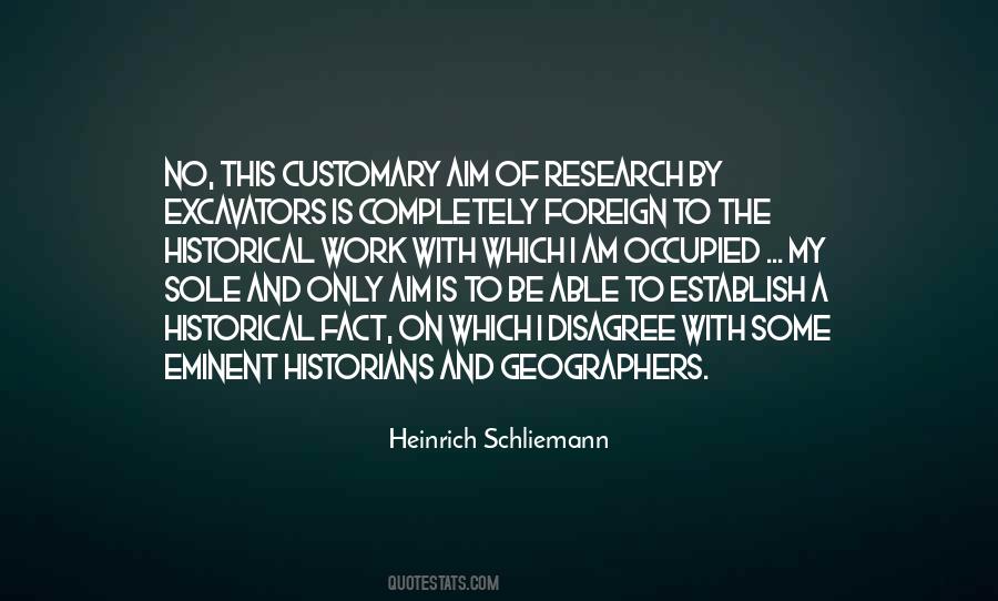 Quotes About Heinrich Schliemann #310350