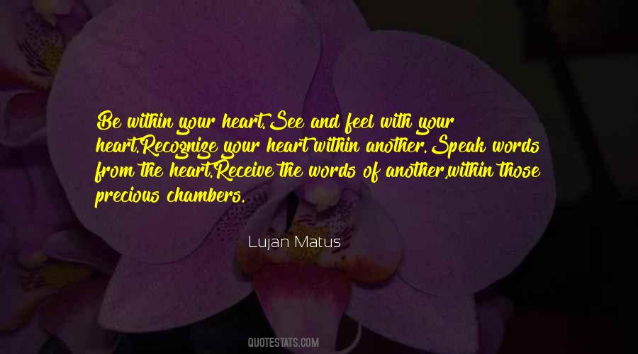 Feel With The Heart Quotes #211817