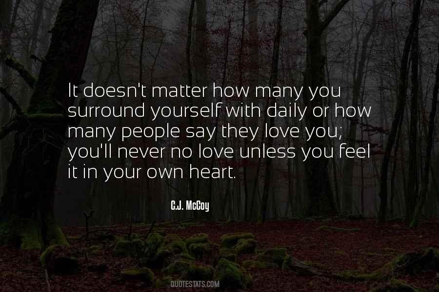 Feel With Your Heart Quotes #1007025