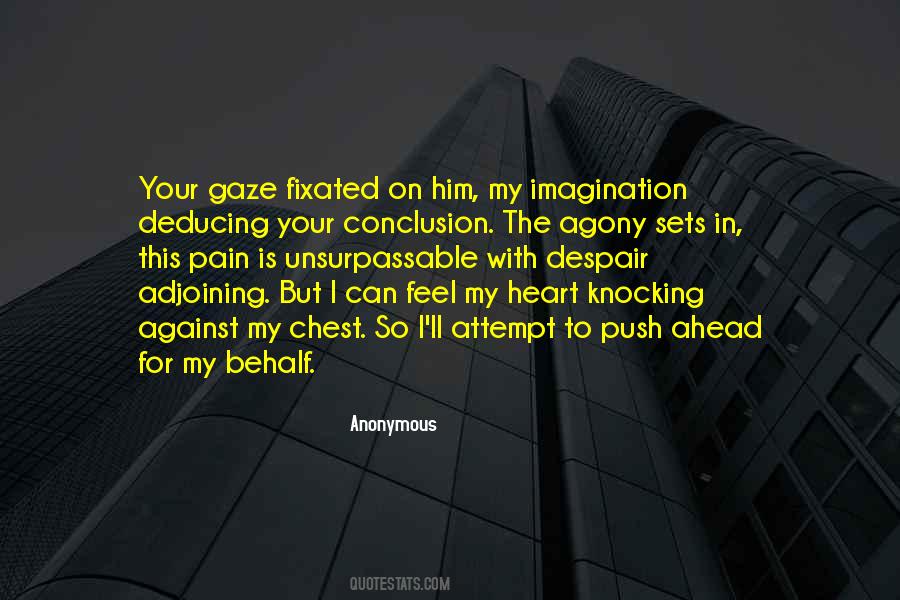 Feel With Your Heart Quotes #1340582