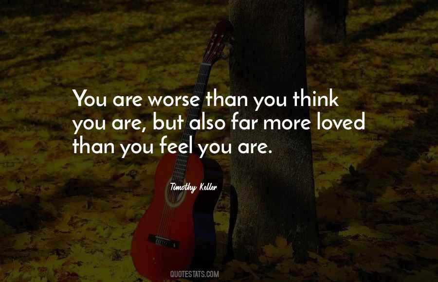 Feel Worse Than Quotes #853498