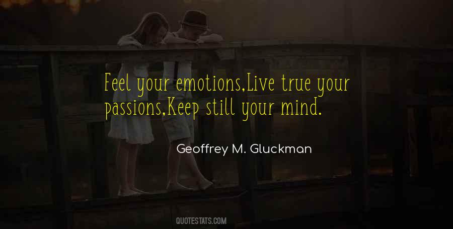 Feel Your Emotions Quotes #1195784