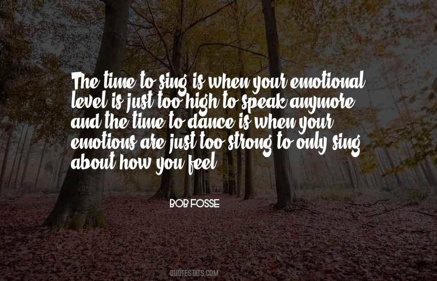 Feel Your Emotions Quotes #1228905