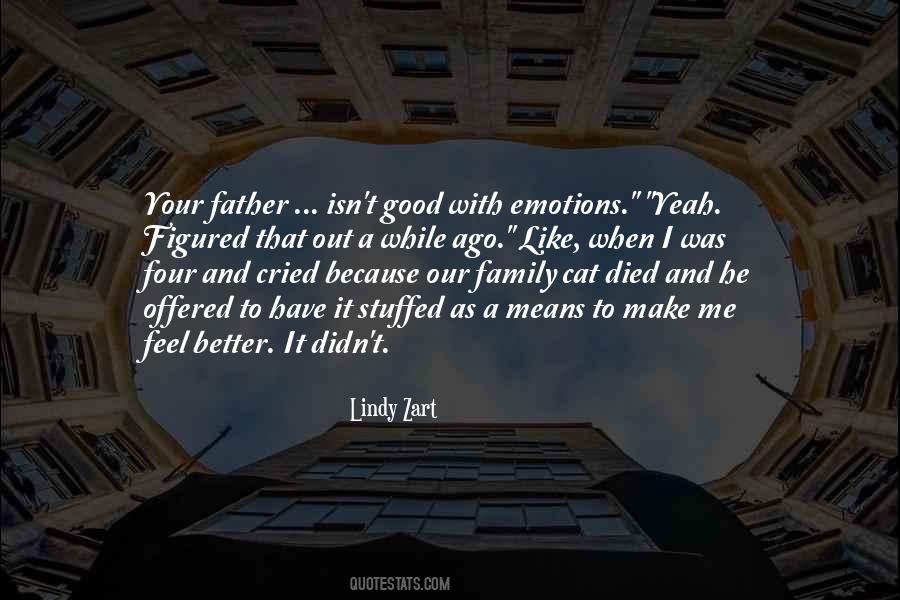 Feel Your Emotions Quotes #332809