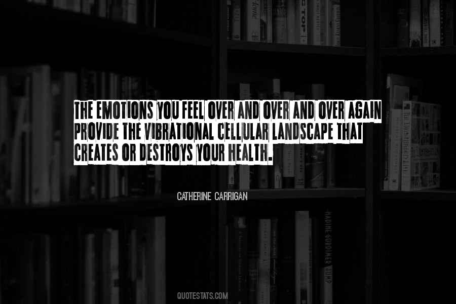 Feel Your Emotions Quotes #38059
