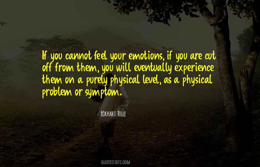 Feel Your Emotions Quotes #835614