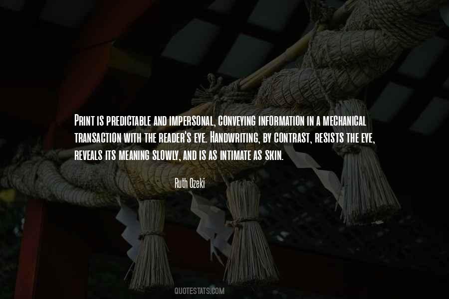 The Only Thing Predictable Quotes #187777