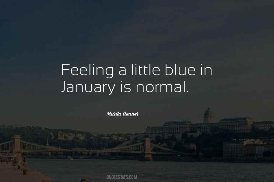 Feeling A Little Blue Quotes #574300