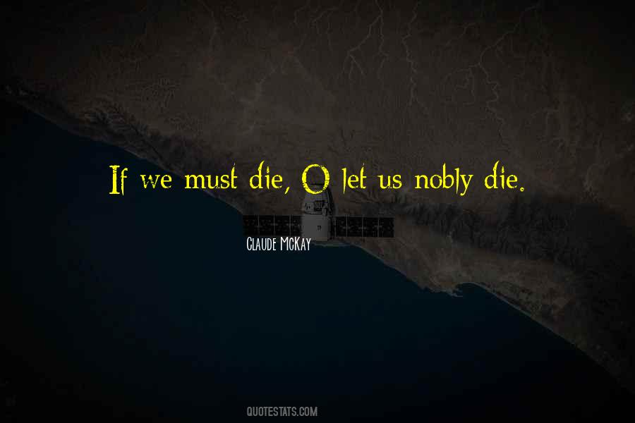 If We Must Die Quotes #1772402