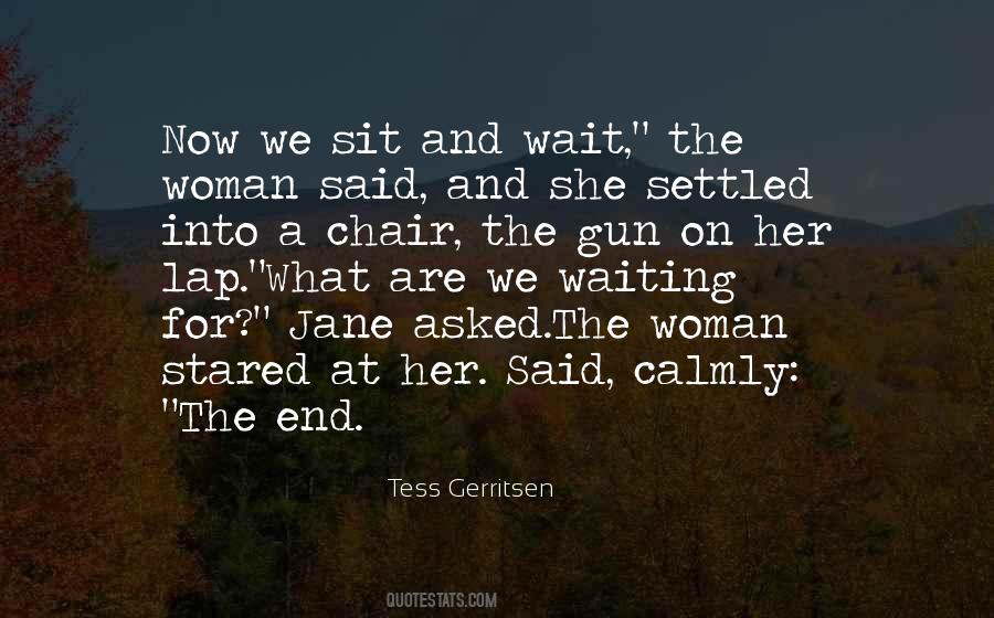 Woman Waiting Quotes #1404765