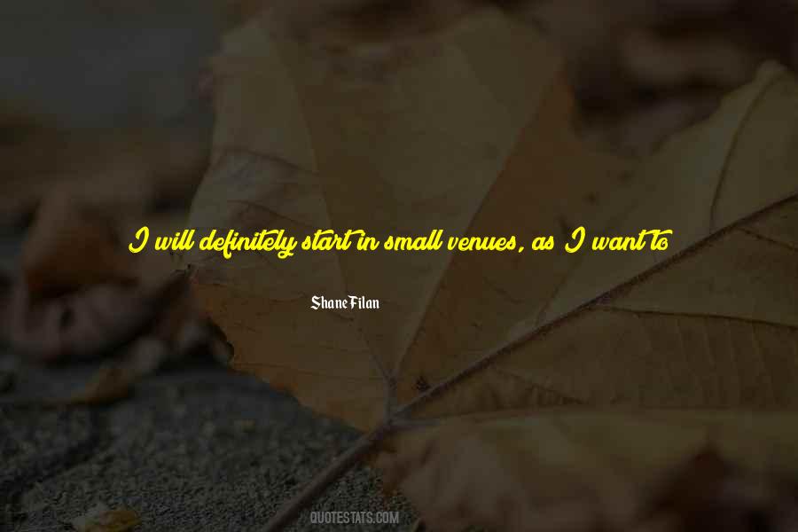 Small Will Quotes #475701