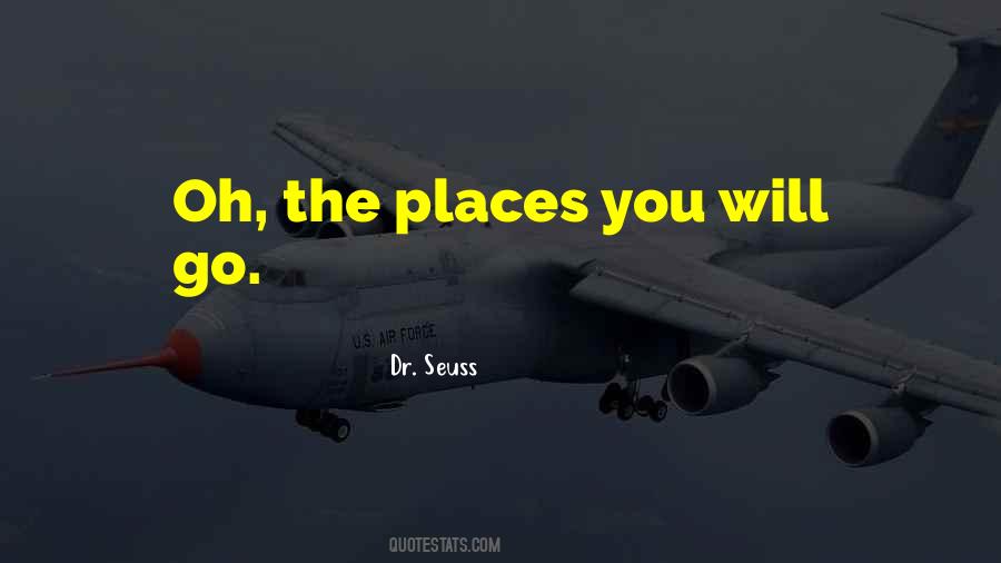 The Places Quotes #1301991