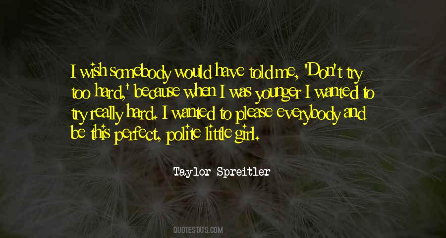 I Wish I Was Perfect Quotes #1812483