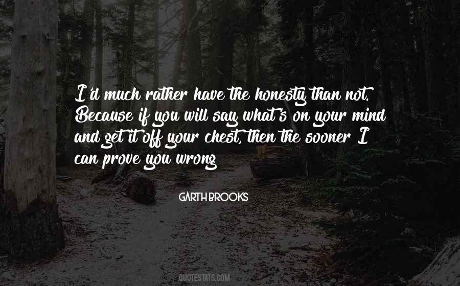 Get It Off Your Chest Quotes #1519803