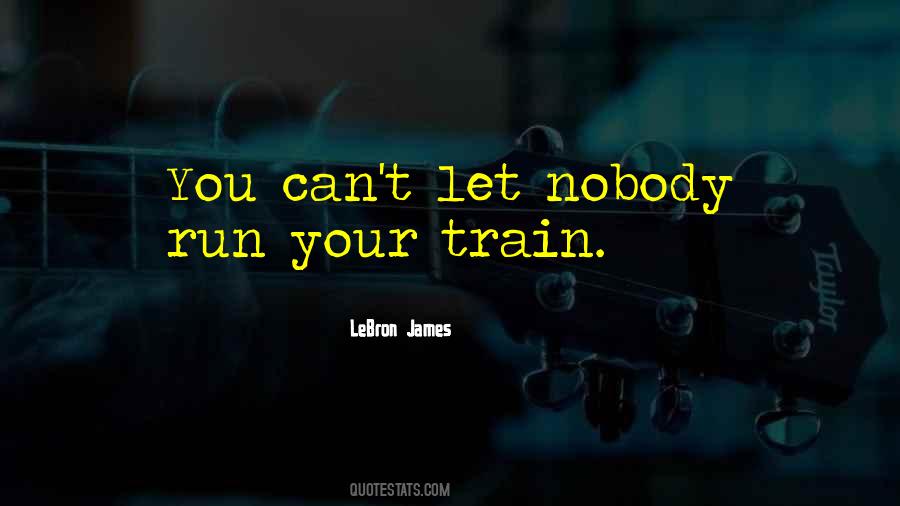 Train Running Quotes #1838512
