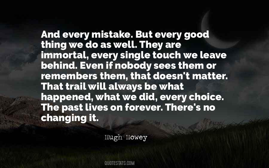 Nobody Remembers Me Quotes #1519225