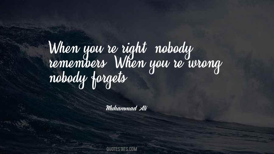 Nobody Remembers Me Quotes #1700215